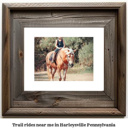 trail rides near me in Harleysville, Pennsylvania